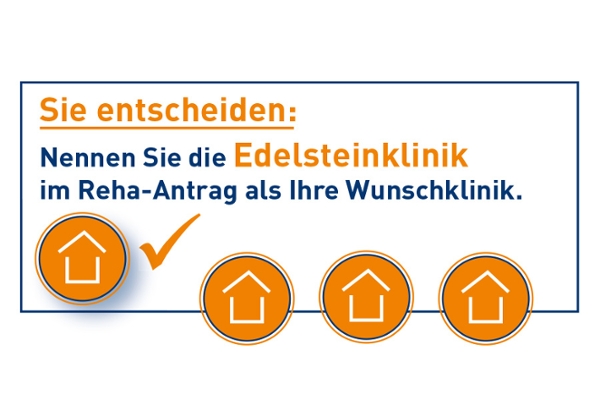 Logo mit Text: Sie entscheiden: Nennen Sie die Edelsteinklinik im Reha-Antrag als Ihre Wunschklinik